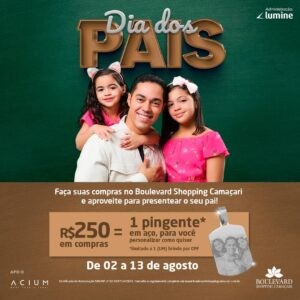 Dia dos Pais – Boulevard Camaçari Dia dos Pais – Boulevard Camaçari
