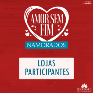 Regulamento – Promoção “Amor sem Fim”