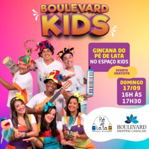 Boulevard Kids – Gincana Pé de Lata Boulevard Kids – Gincana Pé de Lata