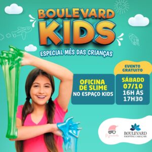 Boulevard Kids – Oficina de Slime Boulevard Kids – Oficina de Slime