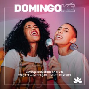 Domingokê – 26/05 Domingokê – 26/05