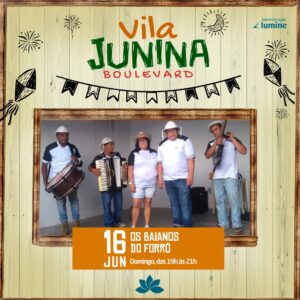 Vila Junina – 16/06 Vila Junina – 16/06