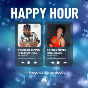 Happy Hour – 16 e 15/08 Happy Hour – 16 e 15/08
