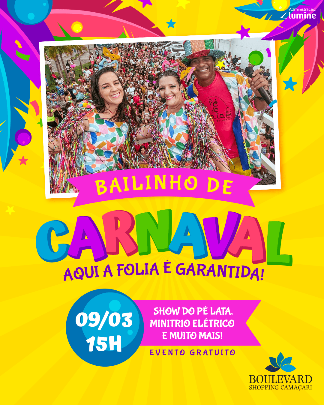 Bailinho de Carnaval – 09/03 Bailinho de Carnaval – 09/03