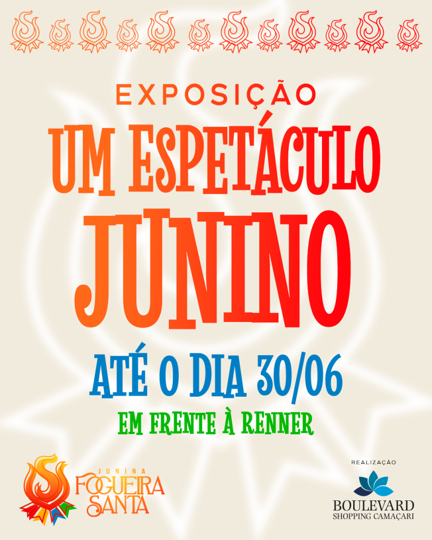 Boulevard Camaçari recebe exposição que celebra a história da Quadrilha Fogueira Santa Boulevard Camaçari recebe exposição que celebra a história da Quadrilha Fogueira Santa