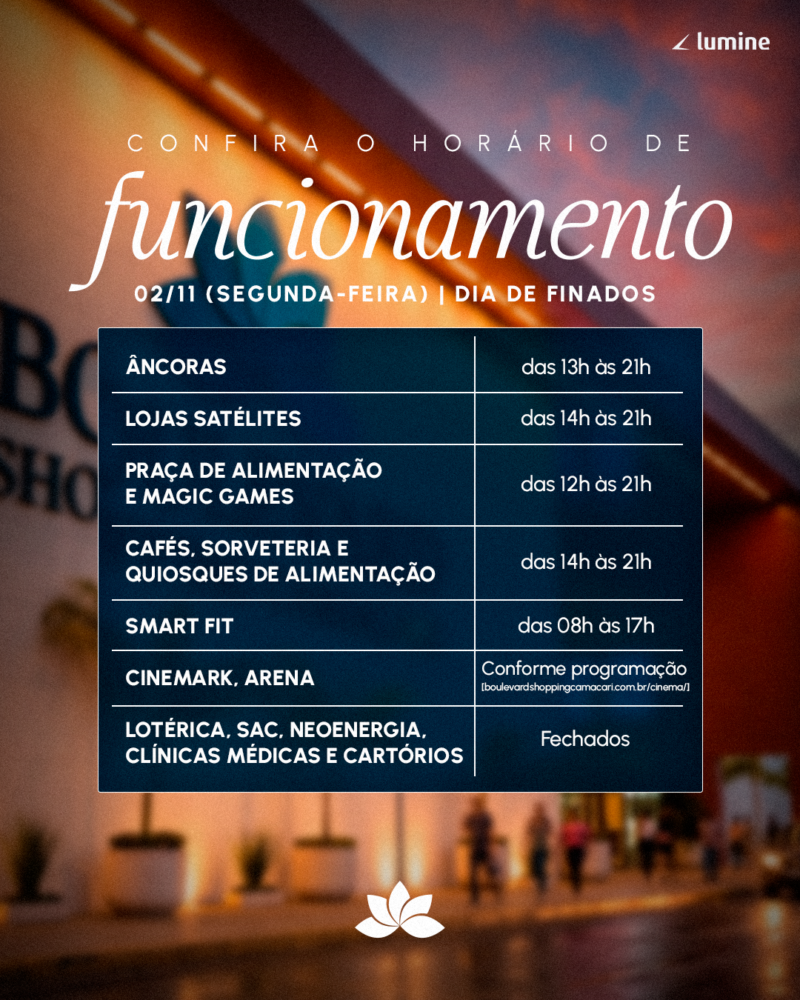 Confira o funcionamento do Boulevard Shopping Camaçari no Dia de Finados