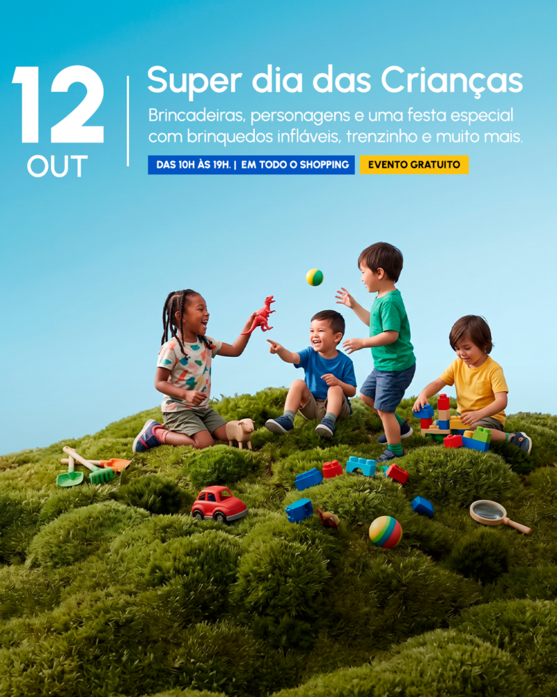 SUPER DIA DAS CRIANÇAS – 12/10
